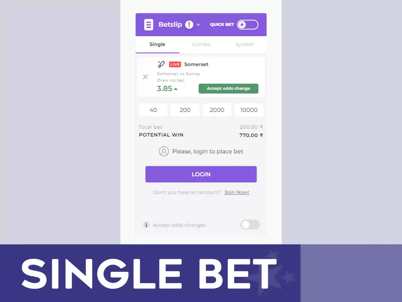 Single bet is the simplest way to place a bet.