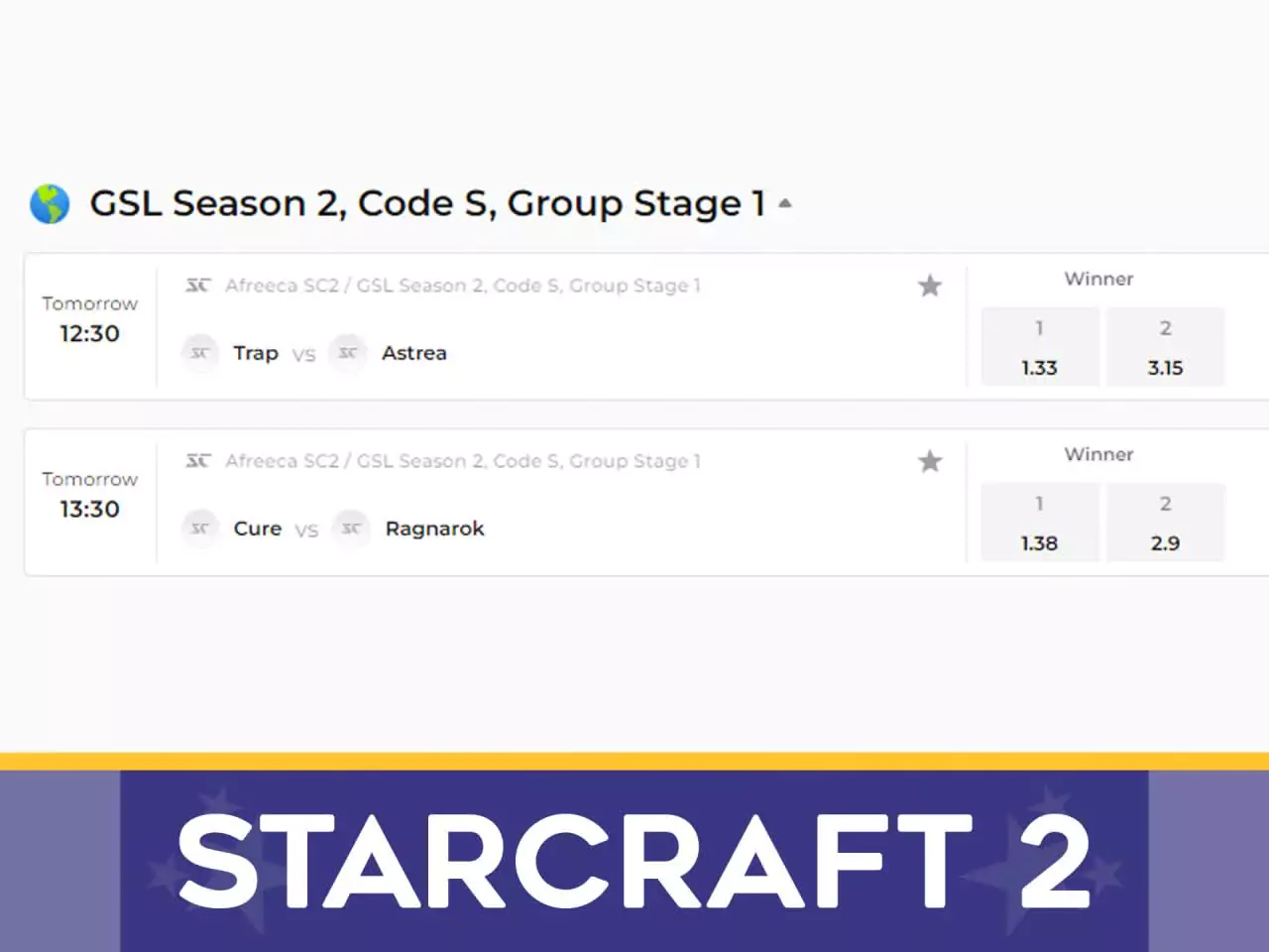 Bet on Starcraft teams and win money.